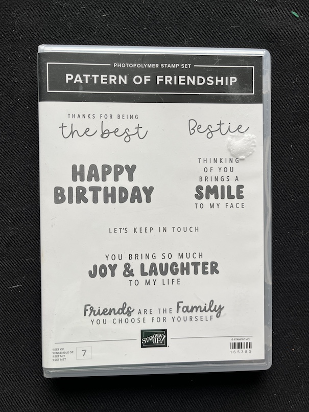 Stampin’ Up!®️ Pattern of Friendship